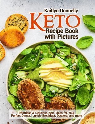 Kaitlyn Donnelly - Keto Recipe Book with Pictures, Häftad