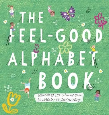 Lisa Calhoun-Owen - Feel-Good Alphabet Book, Inbunden. Tillgänglighet: Lägg i varukorg