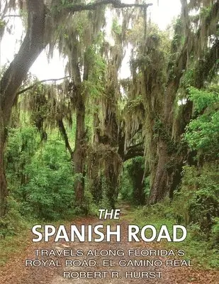 Robert R Hurst - Spanish Road, Häftad. Tillgänglighet: Lägg i varukorg
