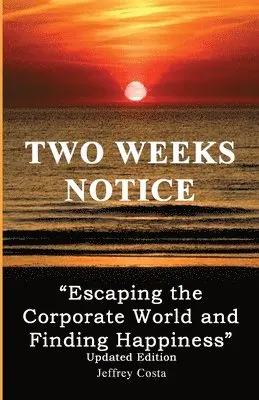 Jeffrey Costa - Two Weeks Notice, Häftad. Tillgänglighet: Lägg i varukorg