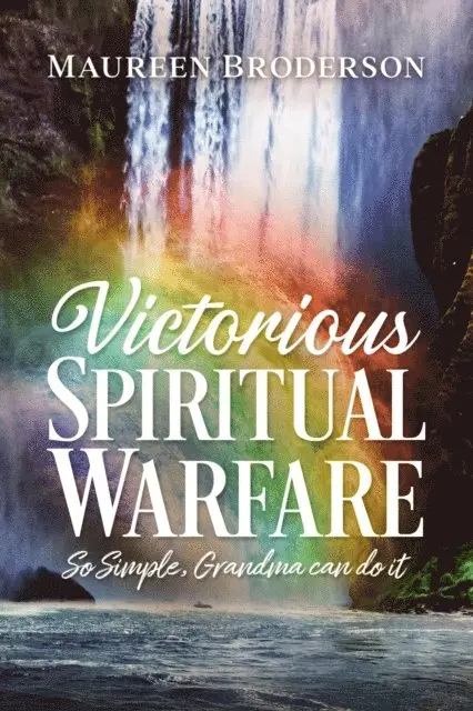 Maureen Broderson - Victorious Spiritual Warfare, E-bok. Tillgänglighet: Lägg i varukorg