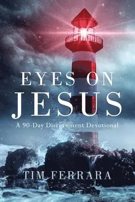 Tim Ferrara - Eyes On Jesus, Häftad. Tillgänglighet: Lägg i varukorg