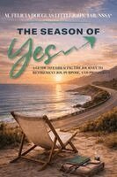 Felicia Littlejohn - Season of Yes, Häftad