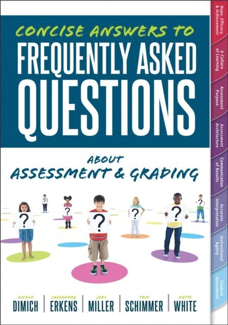 Katie White, Tom Schimmer, Jadi Miller, Cassandra Erkens, Nicole Dimich - Concise Answers to Frequently Asked Questions About Assessment and Grading, E-bok