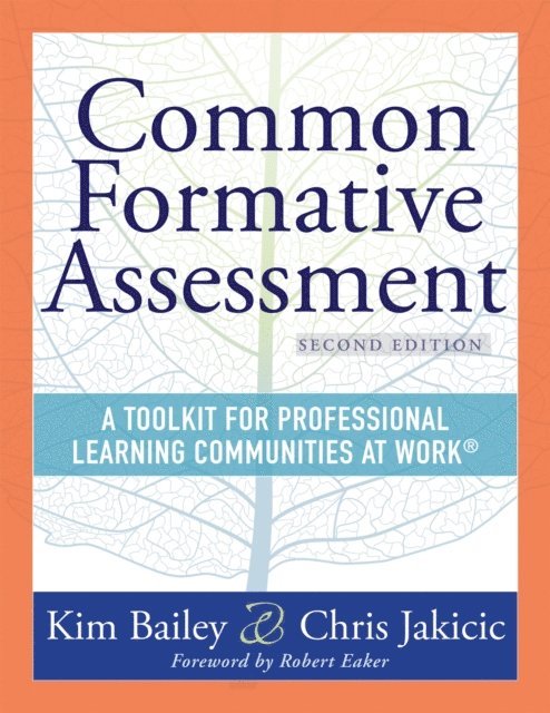 Chris Jakicic, Kim Bailey - Common Formative Assessment, E-bok