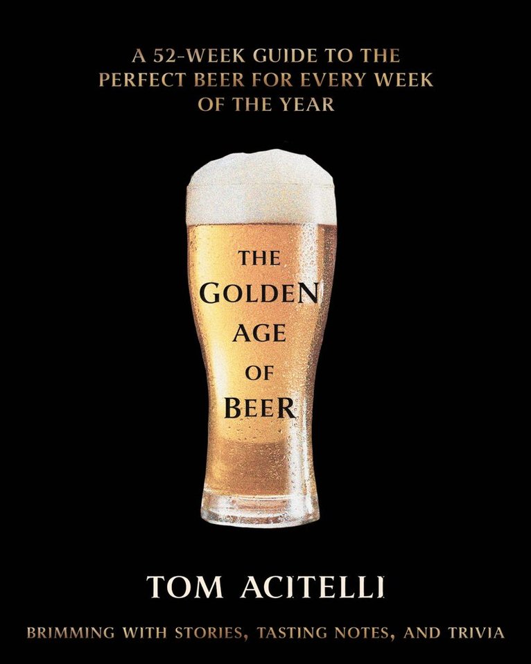 Tom Acitelli - Golden Age of Beer, Inbunden. Tillgänglighet: Lägg i varukorg