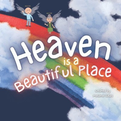 Melanie Salas - Heaven is a Beautiful Place, Häftad