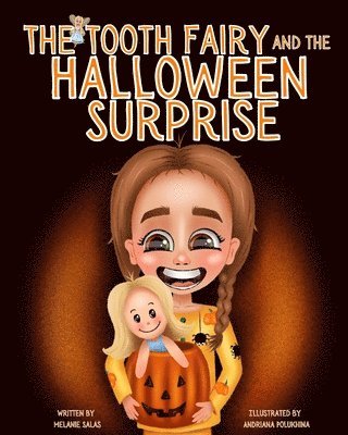 Melanie Salas - Tooth Fairy and the Halloween Surprise, Häftad