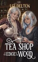 Liz Delton - Tea Shop at the Edge of the Wood, Häftad