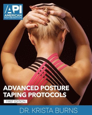 Krista Burns - Advanced Posture Taping Protocols, Häftad. Tillgänglighet: Lägg i varukorg