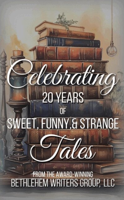Marianne H. Donley, Peter J Barbour - Celebrating: 20 Years of Sweet, Funny, and Strange Tales, E-bok