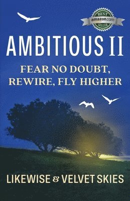 Likewise - Ambitious II: Fear No Doubt, Rewire, Fly Higher, Häftad. Tillgänglighet: Lägg i varukorg