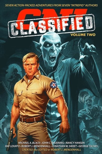 George Tackes, Jonathan W. Sweet, Ray Lovato, Nancy Hansen, John C. Bruening, Michael A. Black, Robert J. Mendenhall - CNI Classified: Volume Two, E-bok