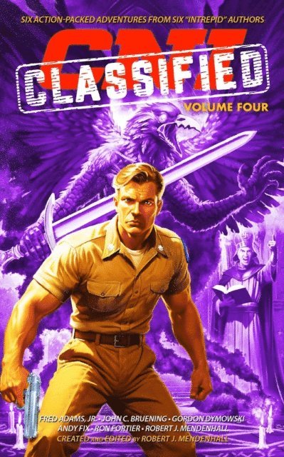 Ron Fortier, Andy Fix, Gordon R. Dymowski, John C. Bruening, Jr. Fred Adams, Robert J. Mendenhall - CNI Classified: Volume Four, E-bok
