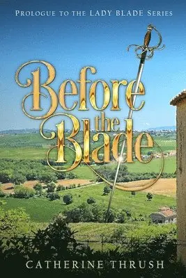 Catherine Thrush - Before the Blade, Häftad. Tillgänglighet: Lägg i varukorg