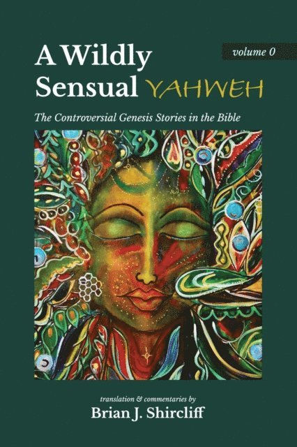 Brian J Shircliff - Wildly Sensual YAHWEH, E-bok