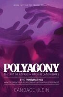 Candace Klein - POLYAGONY, the Foundation, Häftad