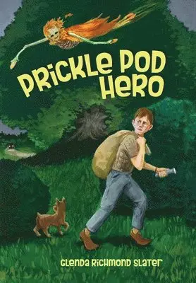 Glenda Slater - Prickle Pod Hero, Inbunden. Tillgänglighet: Lägg i varukorg