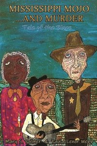 Mississippi Mojo, and Murder