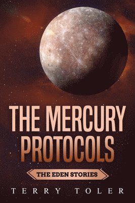 Terry Toler - Mercury Protocols, Häftad. Tillgänglighet: Lägg i varukorg