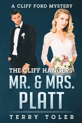 Terry Toler - Cliff Hangers Mr. & Mrs. Platt, Häftad. Tillgänglighet: Lägg i varukorg