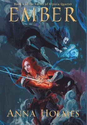 Anna Holmes - Ember, Inbunden
