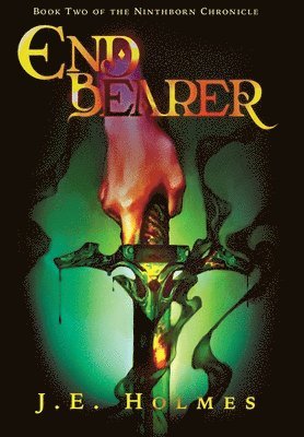 J E Holmes - Endbearer, Inbunden