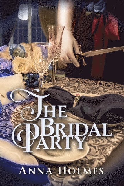 Anna Holmes - Bridal Party, E-bok