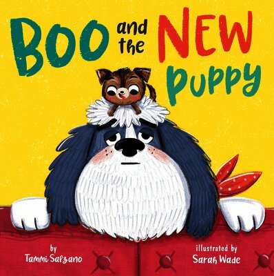 Tammi Salzano - Boo and the New Puppy, Inbunden