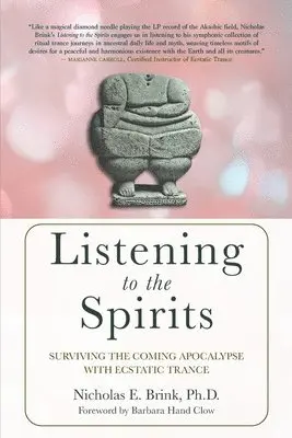 Nicholas E Brink - Listening to the Spirits, Häftad. Tillgänglighet: Lägg i varukorg