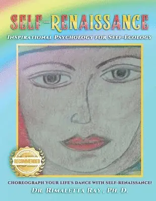 Rimaletta Ray - Self-Renaissance! Inspirational Psychology for Self-Ecology, Häftad. Tillgänglighet: Lägg i varukorg