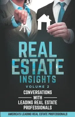 Chelsey Franklin, Donald M. Prigge - Real Estate Insights Vol. 2: Conversations With America's Leading Real Estate Professionals, Häftad. Tillgänglighet: Lägg i varukorg