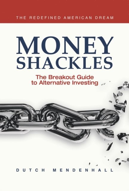 Dutch Mendenhall - Money Shackles, E-bok