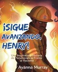 !Sigue Avanzando, Henry!