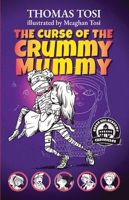 Thomas Tosi - Curse of the Crummy Mummy, Häftad. Tillgänglighet: Lägg i varukorg