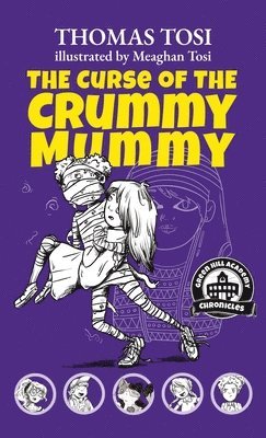 Thomas Tosi - Curse of the Crummy Mummy, Inbunden. Tillgänglighet: Lägg i varukorg
