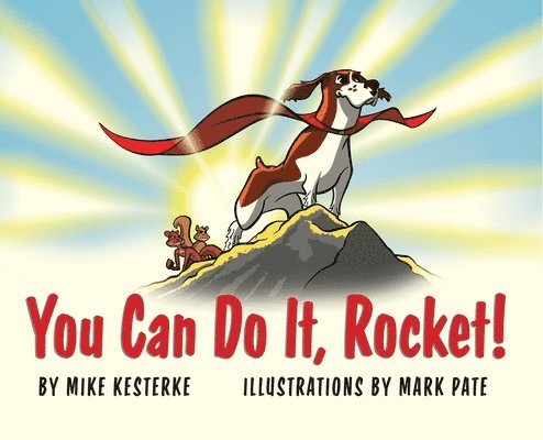 Mike Kesterke - You Can Do It, Rocket!, Inbunden
