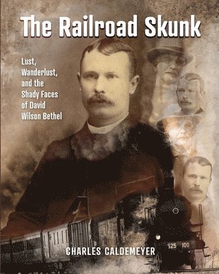Charles Caldemeyer - Railroad Skunk, Häftad