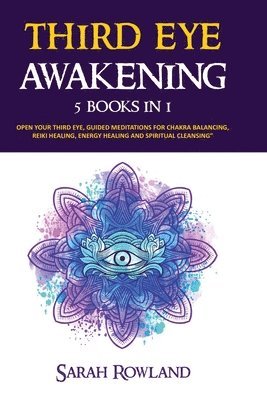 Sarah Rowland - Third Eye Awakening, Häftad