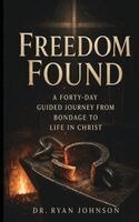 Ryan Johnson - Freedom Found, Häftad. Tillgänglighet: Lägg i varukorg