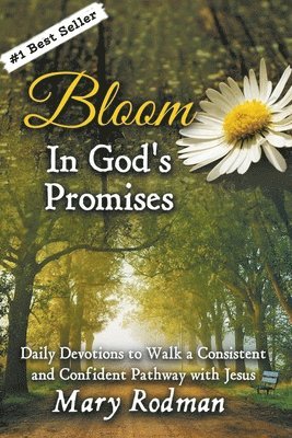 Mary Rodman - Bloom In God's Promises, Häftad