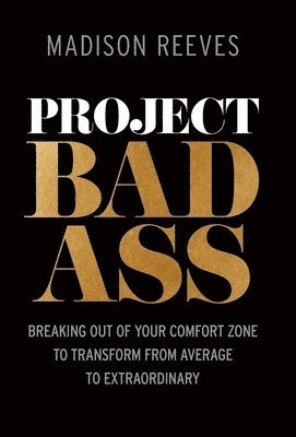 Madison Reeves - Project Badass, Inbunden