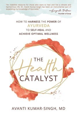 Avanti Kumar-Singh - Health Catalyst, Häftad
