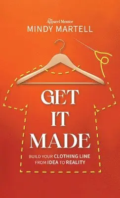 Mindy Martell - Get It Made, Inbunden. Tillgänglighet: Lägg i varukorg