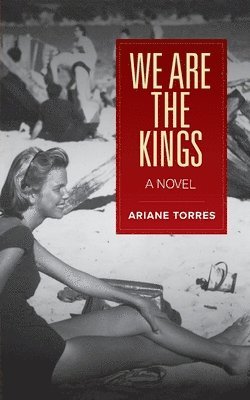 Ariane Torres - We Are the Kings, Häftad