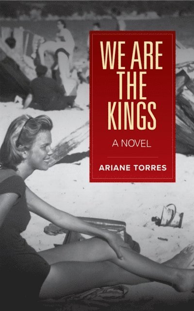 Ariane Torres - We Are the Kings, E-bok