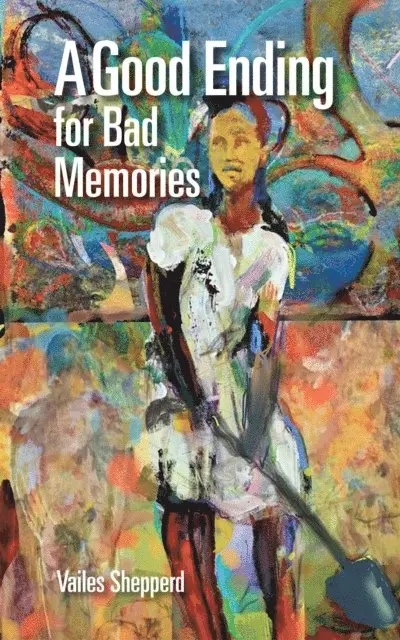 Vailes Shepperd - Good Ending For Bad Memories, E-bok. Tillgänglighet: Lägg i varukorg