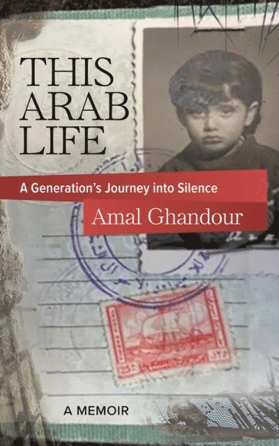 Amal Ghandour - This Arab Life, E-bok