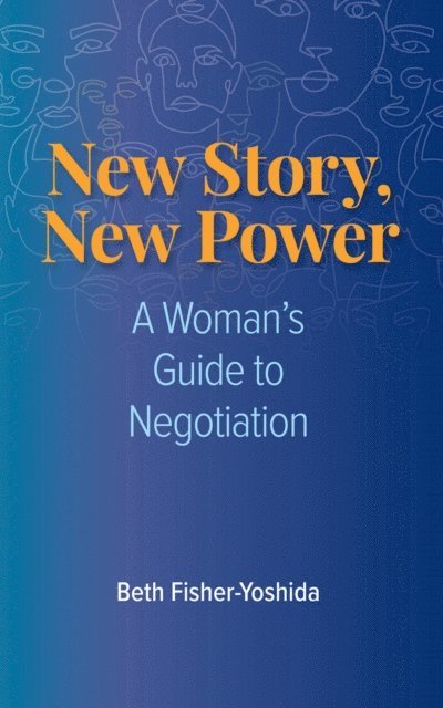 Beth Fisher-Yoshida - New Story, New Power, E-bok