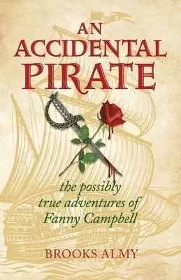 Brooks Almy - Accidental Pirate, Häftad. Tillgänglighet: Lägg i varukorg